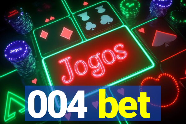004 bet